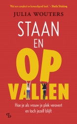 Staan en opvallen Staan en opvallen