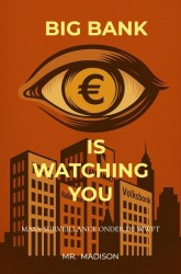 Big bank is watching you Big bank is watching you