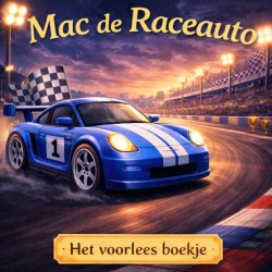Het voorlees boekje. Mac de raceauto