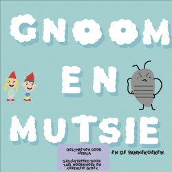Gnoom en Mutsie