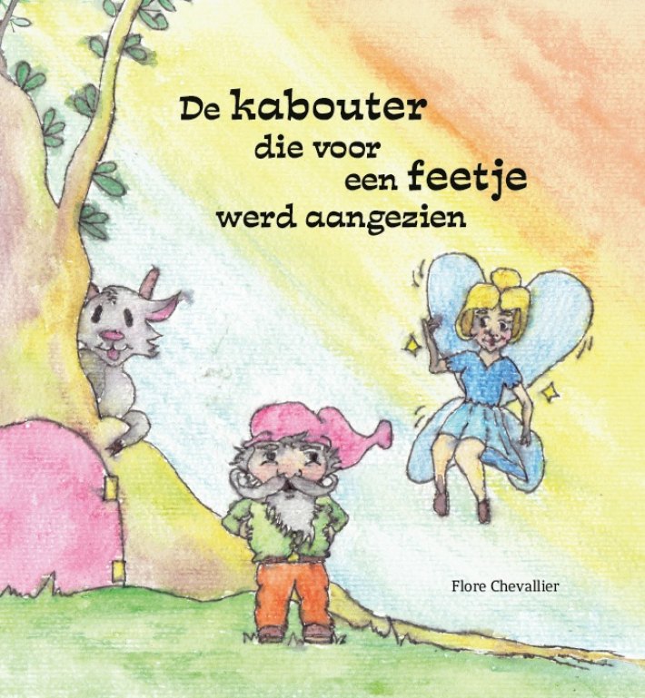 De kabouter die voor een feetje werd aangezien