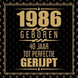 1986 Geboren 40 Jaar Tot Perfectie Gerijpt