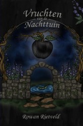 Vruchten van de nachttuin Vruchten van de nachttuin