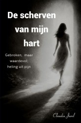 De scherven van mijn hart