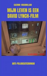 Mijn Leven is een David Lynch-film