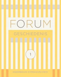FORUM Geschiedenis leerboek gymnasium/vwo+ 1
