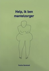 Help, ik ben mantelzorger
