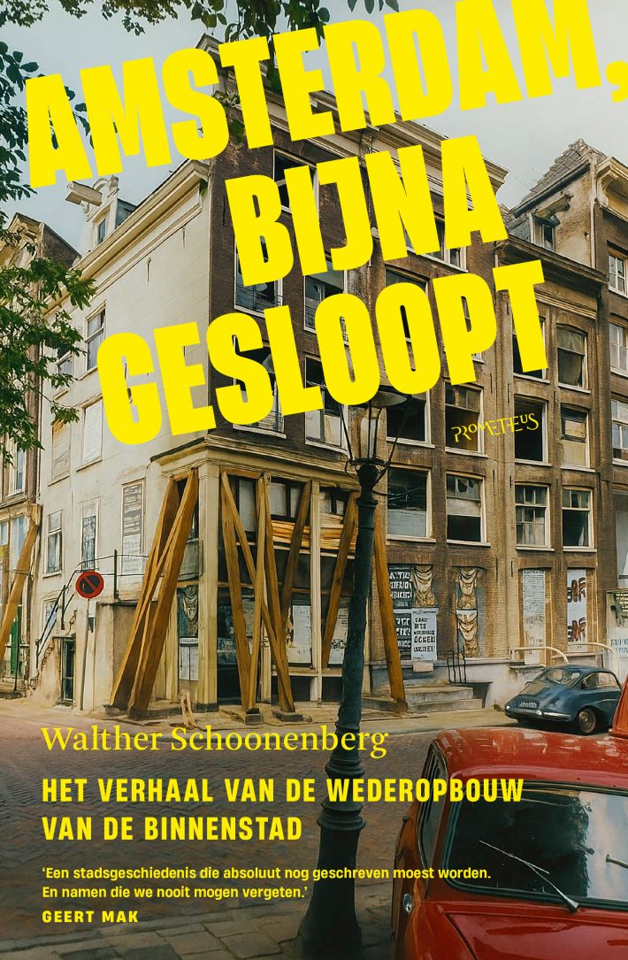 Amsterdam, bijna gesloopt