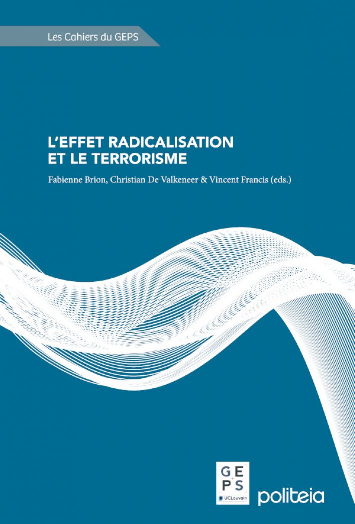 L'effet radicalisation et le terrorisme &bullet; L'effet radicalisation et le terrorisme