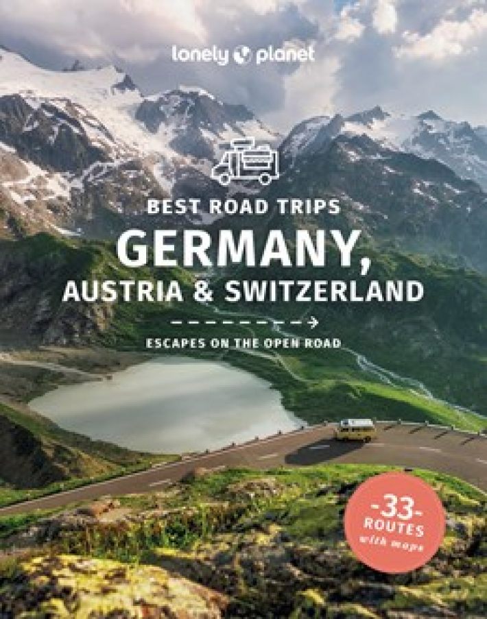 Lonely Planet Best Road Trips Germany, Austria & Switzerland