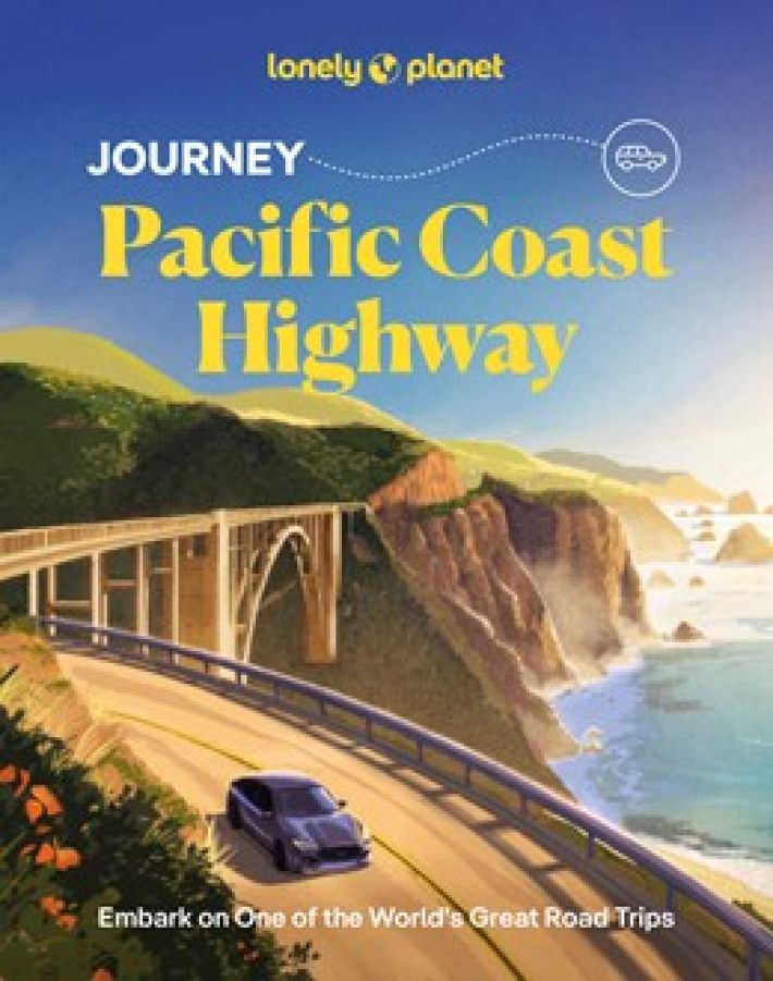 Lonely Planet Journey Pacific Coast Highway Lonely Planet Journey Pacific Coast Highway