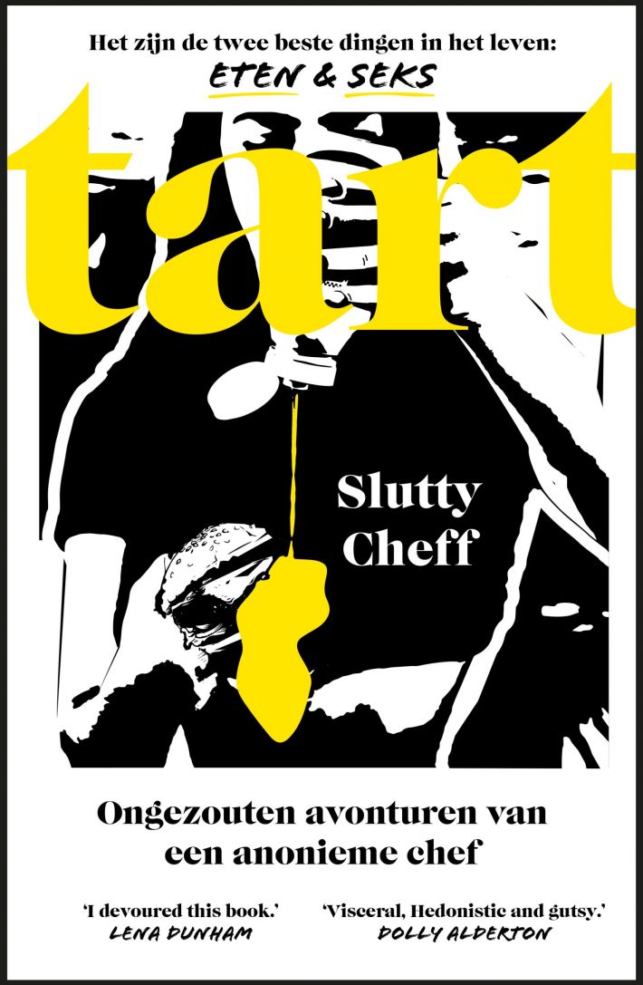 Tart: Ongezouten avonturen van een anonieme chef