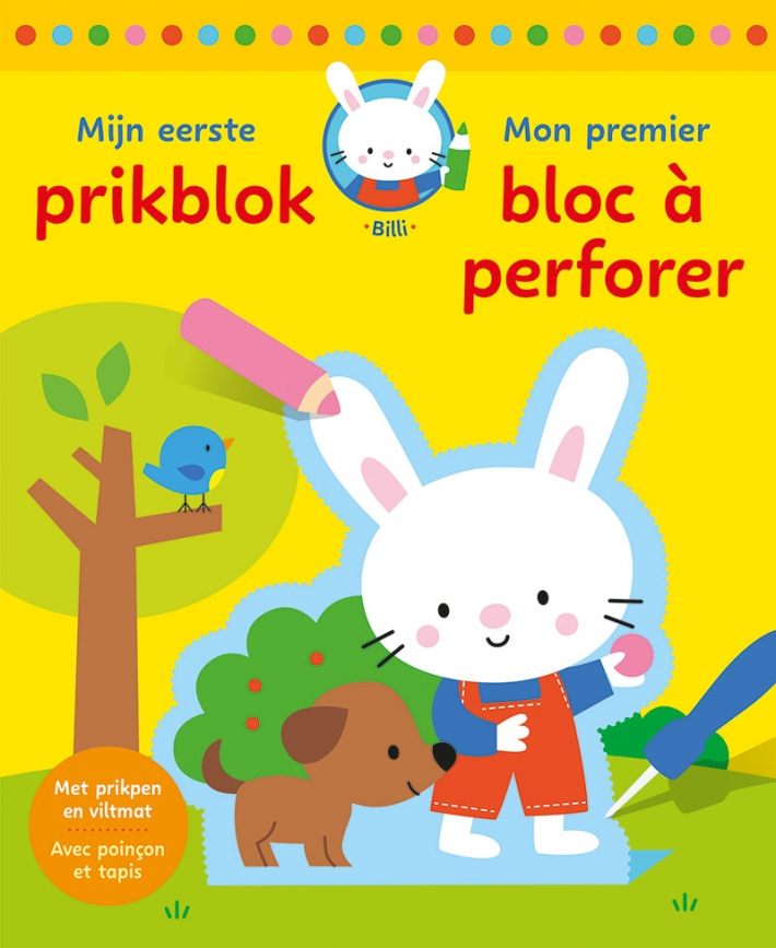 Mijn eerste prikblok - Spelen en leren met Billi / Mon tout premier bloc à perforer - Joue et apprends avec Billi
