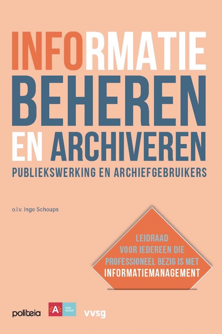Informatie beheren en archiveren: publiekswerking en archiefgebruikers