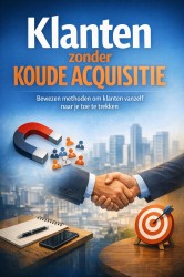 Klanten zonder Koude Acquisitie