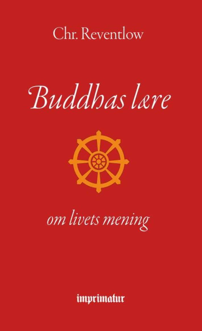 Buddhas lære - om livets mening Buddhas lære - om livets mening