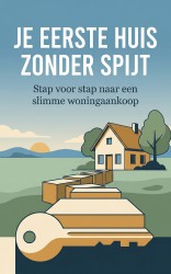 Je Eerste Huis Zonder Spijt