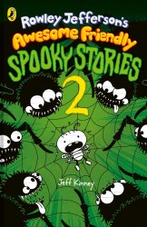 Rowley Jefferson’s Awesome Friendly Spooky Stories 2