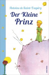 Der Kleine Prinz (mit den farbigen Zeichnungen des Verfassers) Der Kleine Prinz (mit den farbigen Zeichnungen des Verfassers)