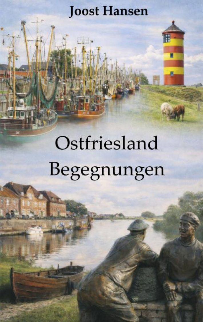 Ostfrisland - Begegnungen