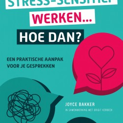 Stress-sensitief werken... Hoe dan?