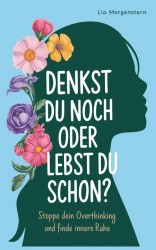 Denkst du noch, oder lebst du schon?