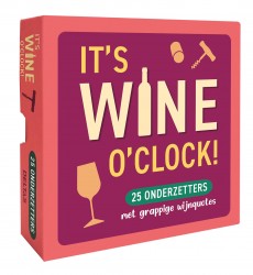 It's WINE o'clock!