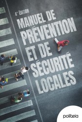 Manuel de prévention et de sécurité locales &bullet; Manuel de prévention et de sécurité locales (4e édition)