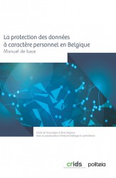 La protection des données à caractère personnel en Belgique &bullet; La protection des données à caractère personnel en Belgique