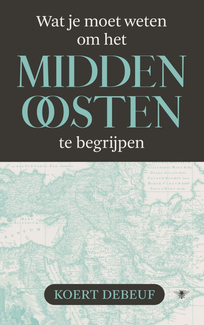 Wat je moet weten om het Midden-Oosten te begrijpen Wat je moet weten om het Midden-Oosten te begrijpen
