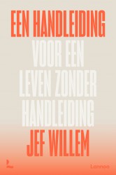 Een handleiding voor een leven zonder handleiding &bullet; Een handleiding voor een leven zonder handleiding