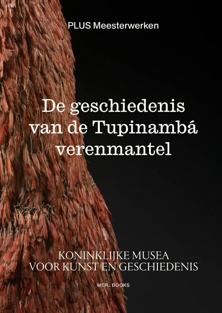 De geschiedenis van de Tupinambá verenmantel