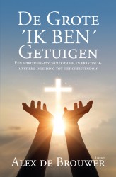 De Grote ´IK BEN´ Getuigen