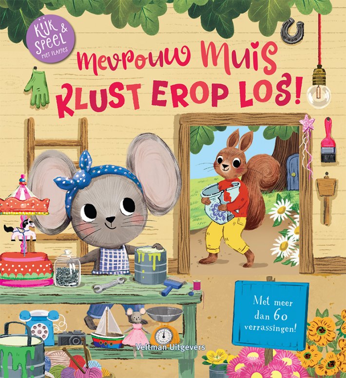 Mevrouw Muis klust erop los!