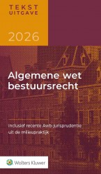 Tekstuitgave Algemene wet bestuursrecht &bullet; Tekstuitgave Algemene wet bestuursrecht 2026