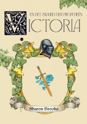 Victoria en het zwaard der profetieën Victoria en het zwaard der profetieën