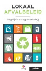 Lokaal afvalbeleid - Wegwijs in de reglementering