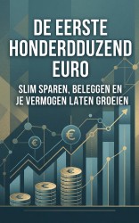 De eerste honderdduizend euro