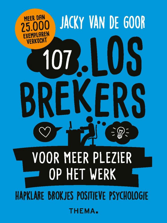 107 losbrekers voor meer plezier op het werk