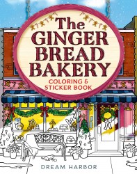 The Gingerbread Bakery Coloring and Sticker Book