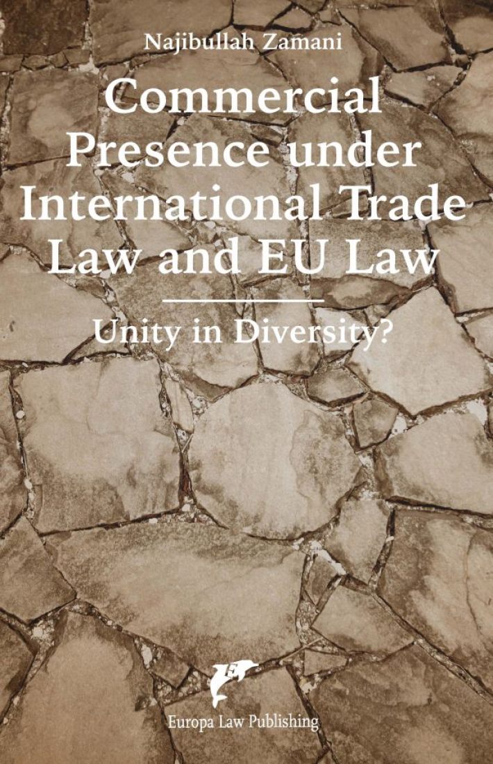 Commercial Presence under International Trade Law and EU Law