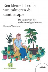 Een kleine filosofie van tuinieren en tuintherapie
