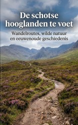 De schotse hooglanden te voet