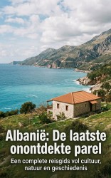 Albanië: De laatste onontdekte parel