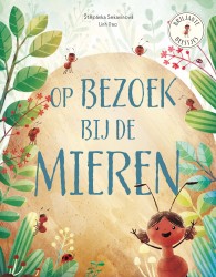 Op bezoek bij de mieren Op bezoek bij de mieren
