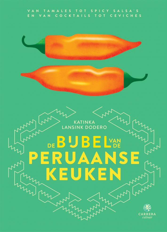 De bijbel van de Peruaanse keuken • De bijbel van de Peruaanse keuken De bijbel van de Peruaanse keuken • De bijbel van de Peruaanse keuken