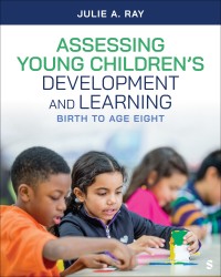 Assessing Young Children’s Development and Learning