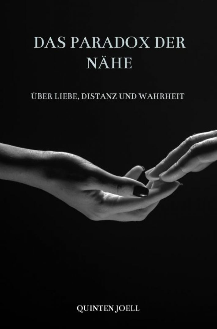 Das Paradox der Nähe