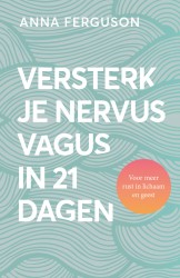 Versterk je nervus vagus in 21 dagen