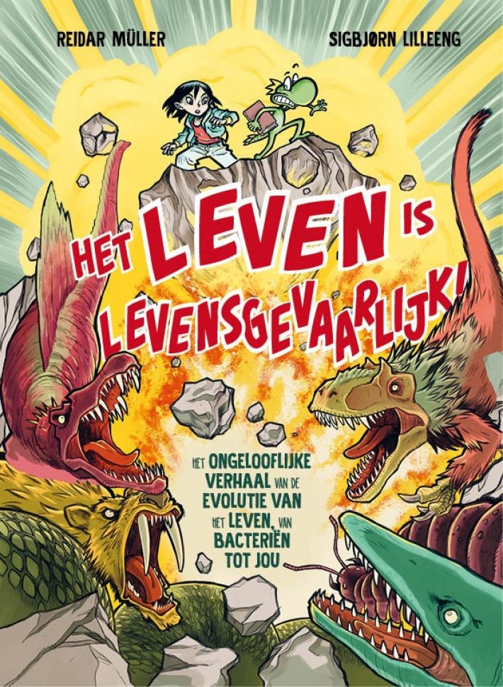 Het leven is levensgevaarlijk!